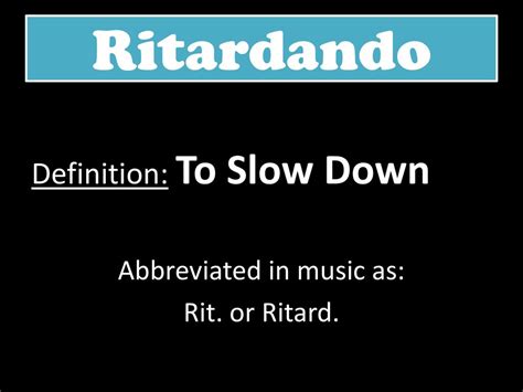 Ritardando Meaning in Music: A Symphony of Slowing Down and Speeding Up Thoughts